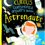 Curious Question & Answers about Astonauts