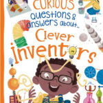 Curious Question & Answers about Clever Inventions