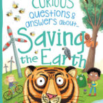 Curious Question & Answers about Saving the Earth