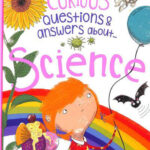 Curious Question & Answers about Science